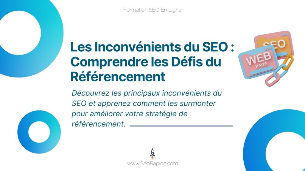 inconvenients-seo-comprendre-defis-referencement