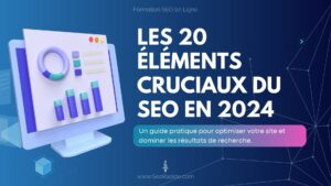 20-elements-cruciaux-seo-2024