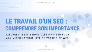 travail-seo-importance-missions-cles