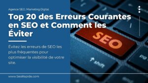 top-20-erreurs-seo-comment-les-eviter