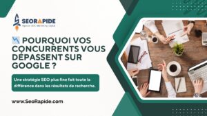Vos concurrents apparaissent avant vous sur Google car ils utilisent des mots-clés mieux ciblés, un site plus rapide et une stratégie SEO plus complète. Vous pouvez les rattraper avec les bons ajustements.