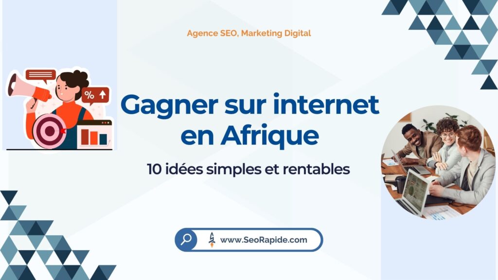 Gagner de l’argent sur internet en Afrique en 2025