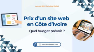 Tarifs pour créer un site web en Côte d’Ivoire